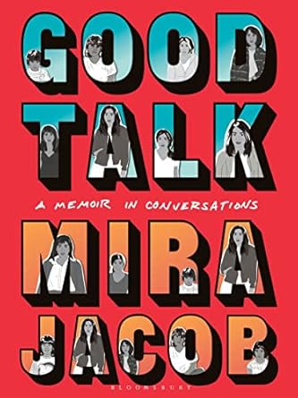 Good Talk: A Memoir in Conversations