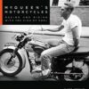 McQueen's Motorcycles: Racing and Riding with the King of Cool