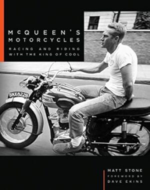 McQueen's Motorcycles: Racing and Riding with the King of Cool