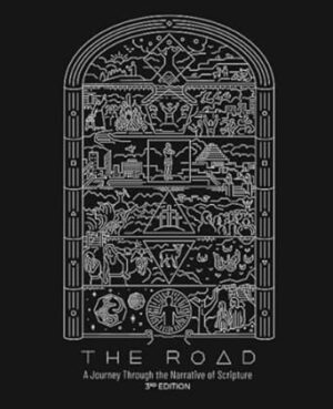 The Road: A Journey Through the Narrative of Scripture