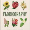 The Little Book of Floriography: The Secret Language of Flowers: 10