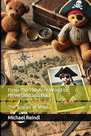 From the 100 Acre Wood to Neverland and Back: The Stories of Mike