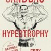 Sandbag Hypertrophy: The Complete Sandbag Training Manual