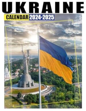 Ukraine Calendar 2024 - 2025: Two Year Monthly Planner Jan 2024 to December 2025 Stunning Photography, Perfect Ideal for White Elephant, Christmas Gifting