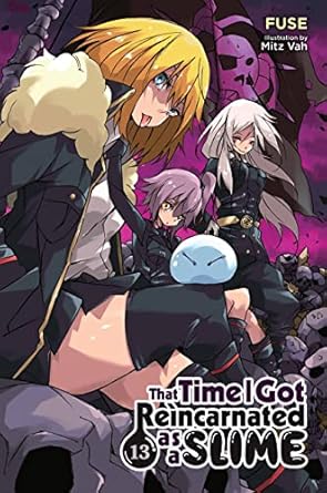 That Time I Got Reincarnated as a Slime, Vol. 13 (light novel): Volume 13