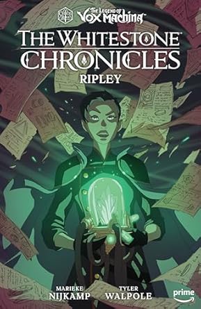 The Legend of Vox Machina: The Whitestone Chronicles Volume 1--Ripley