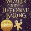 A Wizard's Guide to Defensive Baking