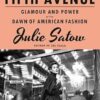 When Women Ran Fifth Avenue: Glamour and Power at the Dawn of American Fashion