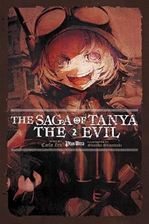 The Saga of Tanya the Evil, Vol. 2 (light novel): Plus Ultra Volume 2