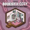 Bookish & Cozy: Adult colouring book for readers