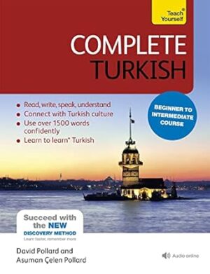 Complete Turkish Beginner to Intermediate Course: Learn to read, write, speak and understand a new language with Teach Yourself