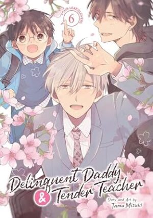 Delinquent Daddy and Tender Teacher Vol. 6: Four-Leaf Clovers