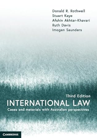 International Law: Cases and Materials with Australian Perspectives