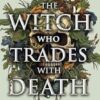 The Witch who Trades with Death