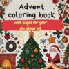 advent coloring book with pages for your chrismas list: Advent calendar 2024 as a coloring book