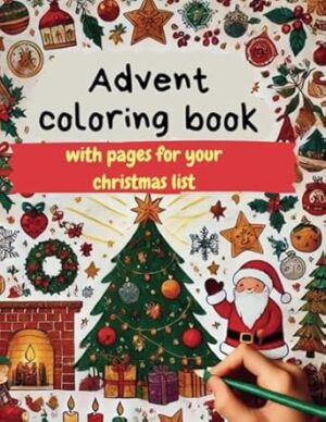 advent coloring book with pages for your chrismas list: Advent calendar 2024 as a coloring book