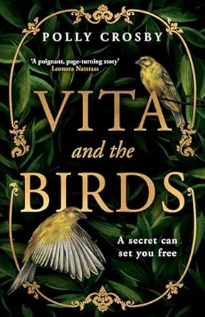 Vita and the Birds: A captivating dual timeline historical mystery