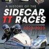 History of the Sidecar TT Races, 1923-2023