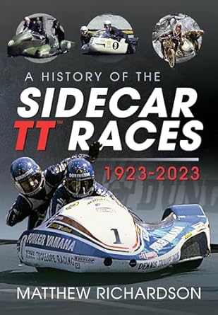 History of the Sidecar TT Races, 1923-2023