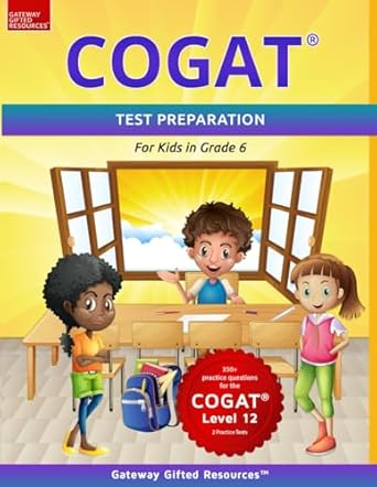 COGAT Test Prep Grade 6 Level 12: Two Practice Tests for Children in Sixth Grade / Gifted and Talented Test Preparation Book