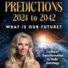 World Predictions 2024 To 2042