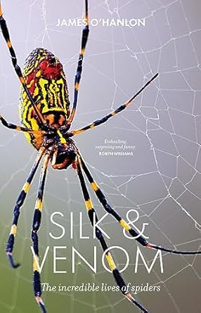 Silk & Venom: The incredible lives of spiders