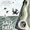 The Salt Path: The prize-winning, Sunday Times bestseller from the million-copy bestselling author