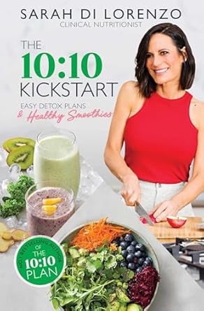 The 10:10 Kickstart: Easy detox plans and healthy smoothies