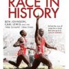 The Dirtiest Race in History: Ben Johnson, Carl Lewis and the 1988 Olympic 100m Final: Ben Johnson, Carl Lewis and the 1988 Olympic 100m Final