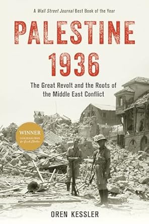 Palestine 1936: The Great Revolt and the Roots of the Middle East Conflict