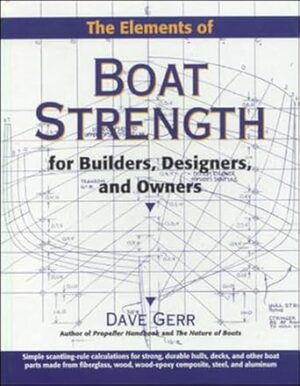The Elements of Boat Strength: For Builders, Designers, and Owners