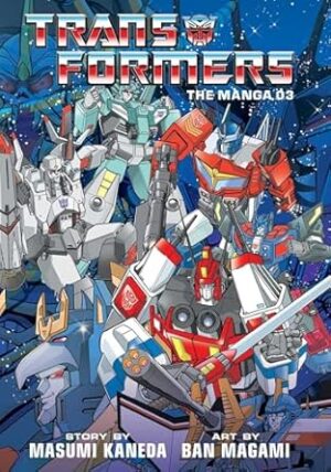 Transformers: The Manga, Vol. 3 (Volume 3)