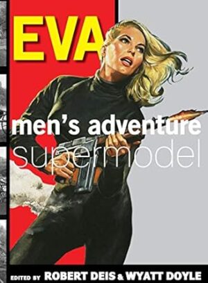 Eva: Men's Adventure Supermodel (10)