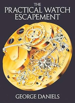 The Practical Watch Escapement