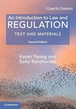 An Introduction to Law and Regulation: Text and Materials