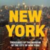 New York: Treasures of the Museum of the City of New York