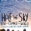 Half The Sky: How to Change the World