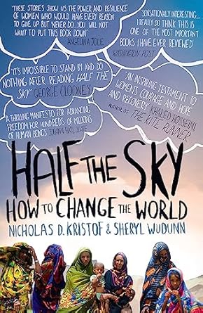 Half The Sky: How to Change the World