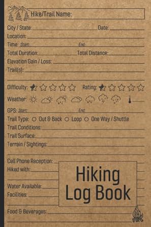 Hiking Log Book: Trail Journal / Memory Book For Adventure Notes / Logbook for Track Hikes / Notebook for Journeys / Great Gift Idea for Hiker, Camper, Travelers / 6" x 9" Travel Size