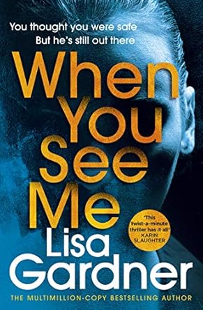 When You See Me: the gripping crime thriller from the No. 1 bestselling author