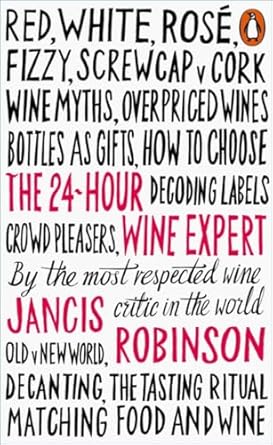 The 24-Hour Wine Expert