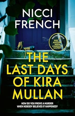 The Last Days of Kira Mullan
