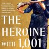 The Heroine with 1,001 Faces