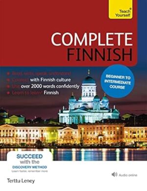 Complete Finnish Beginner to Intermediate Course: Learn to read, write, speak and understand a new language with Teach Yourself