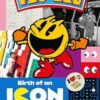 Pac Man: Birth of an Icon