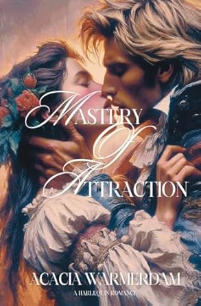 Mastery of Attraction: A Harlequin Romance