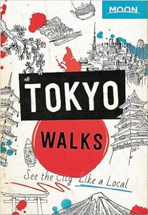 Moon Tokyo Walks: See the City Like a Local