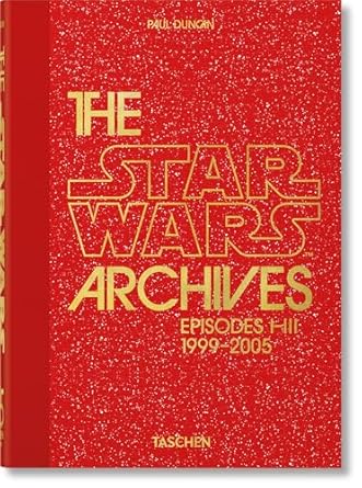 The Star Wars Archives 1999–2005: Episodes I-III