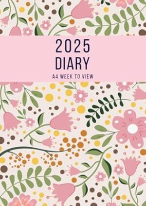 2025 A4 Week to View: A4 Planner Week to View Diary for 52 weeks, dated from Jan 2025 to Dec 2025, A4 Weekly Personal Organiser with Calendars, To-Do List and Notes | Pink Floral