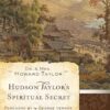 Hudson Taylor'S Spiritual Secret